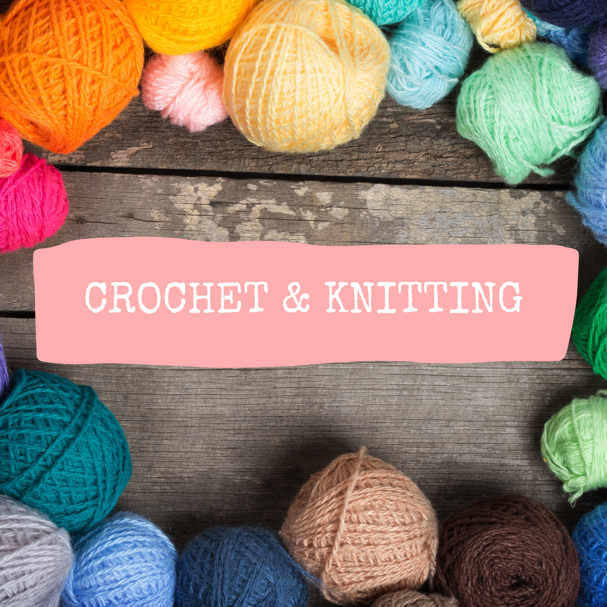 Knitting & Crochet