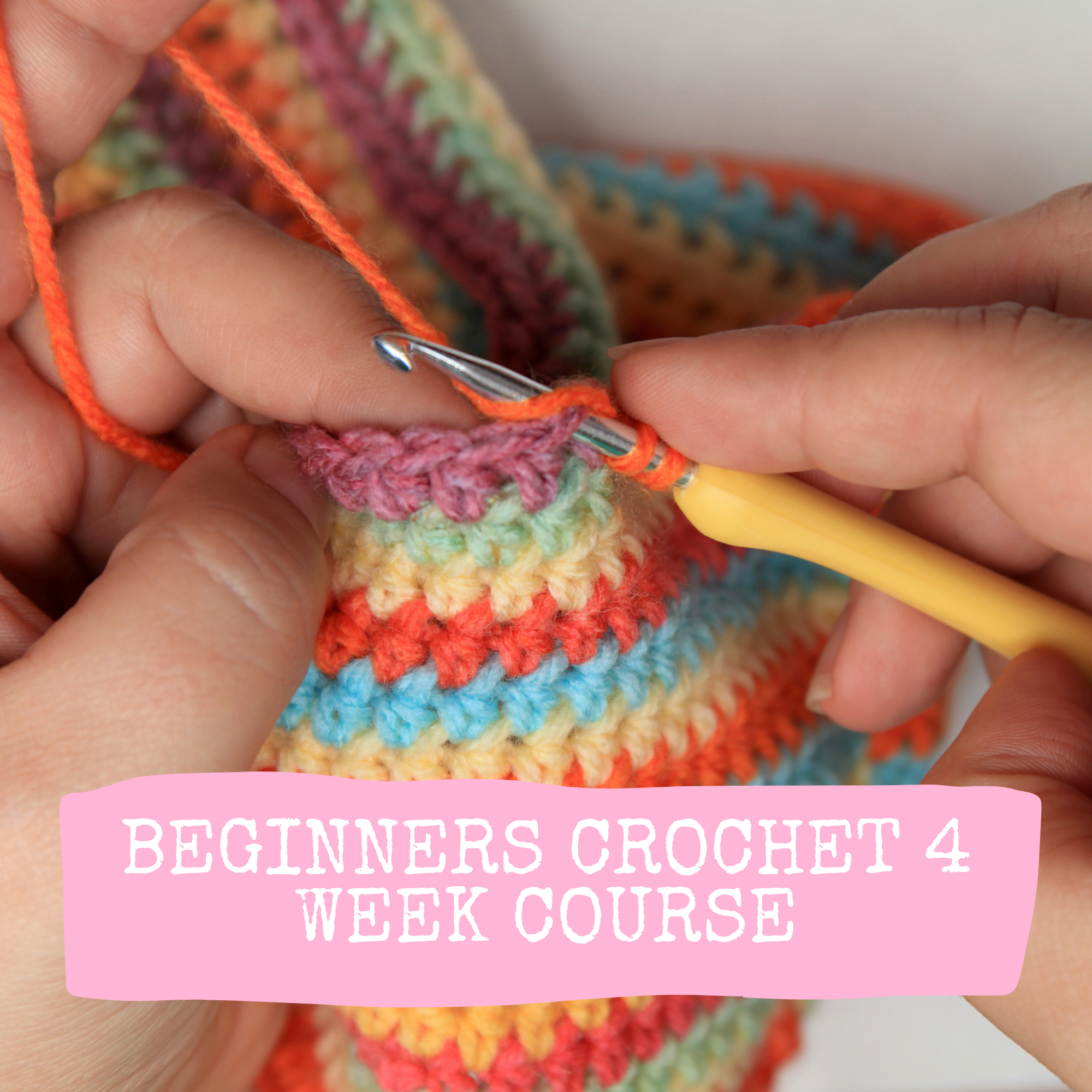 Beginners Crochet 4 Week Course