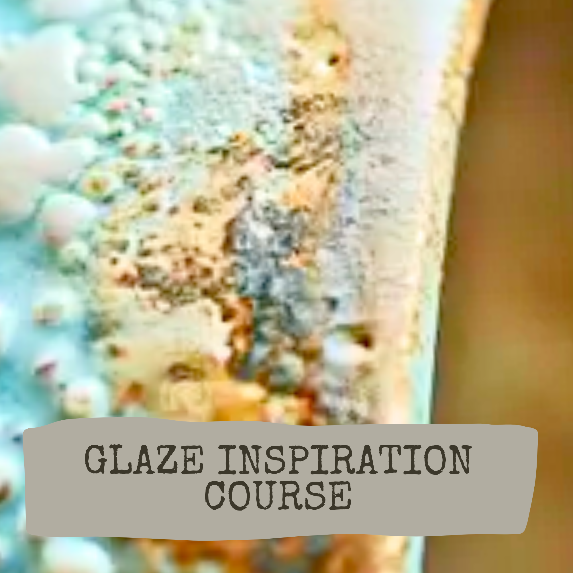 Glaze Inspiration Course image 0